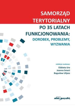 Samorząd terytorialny po 35 latach funkcjonowania