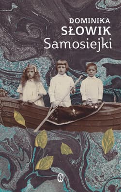 Samosiejki - ebook - Dominika Słowik