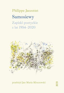 Samosiewy - Philippe Jaccottet