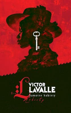 Samotne kobiety - Victor Lavalle