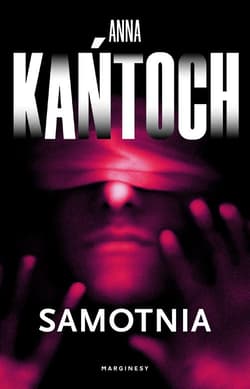 Samotnia - Anna Kańtoch