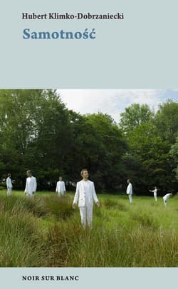 Samotność - Hubert Klimko-Dobrzaniecki, Hubert Klimko–Dobrzaniecki