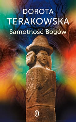 Samotność Bogów - Dorota Terakowska