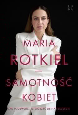 Samotność kobiet - Maria Rotkiel