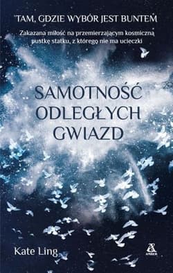 Samotność odległych gwiazd - Kate Ling