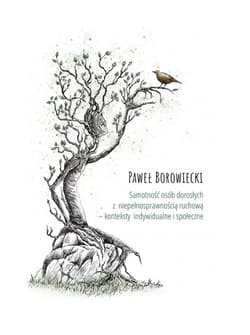 Samotność osób dorosłych z niepełnosprawnością ruchową - Paweł Borowiecki