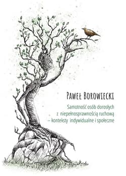 Samotność osób dorosłych z niepełnosprawnością ruchową - Paweł Borowiecki