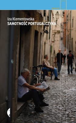 Samotność Portugalczyka - ebook - Iza Klementowska