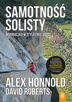 Samotność solisty Wspinaczka w stylu free solo - Alex Honnold