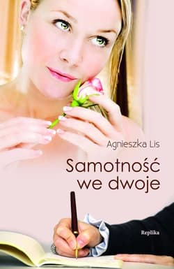 Samotność we dwoje - Agnieszka Lis
