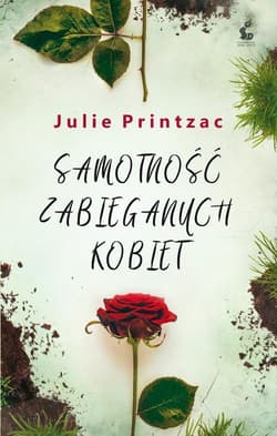 Samotność zabieganych kobiet - Julie Printzac