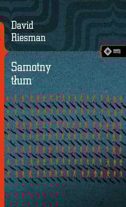 Samotny tłum - David Riesman
