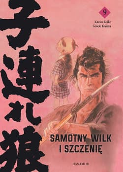 Samotny wilk i szczenię. Tom 9 - Goseki Kojima, Kazuo Koike