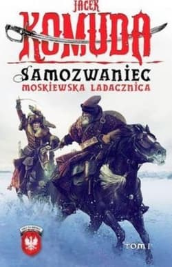 Samozwaniec Moskiewska Ladacznica Tom 1