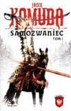 Samozwaniec. Tom 1 - Jacek  Komuda