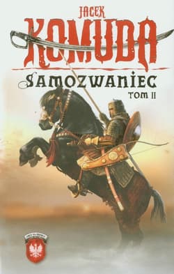 Samozwaniec. Tom 2 - Jacek  Komuda
