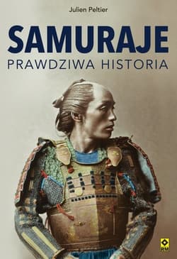 Samuraje Prawdziwa historia