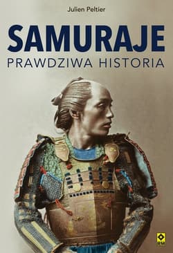 Samuraje Prawdziwa historia - Julien Peltier