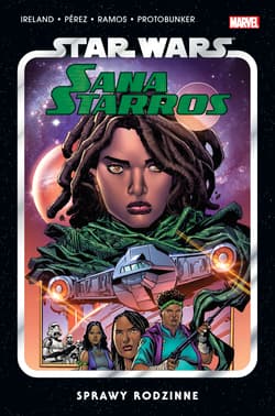 Sana Starros. Sprawy rodzinne. Star Wars - Ireland Justina