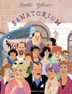 Sanatorium - Dorota Gellner