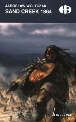 Sand Creek 1864 - Jarosław Wojtczak