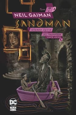 Sandman. Ulotne życia Tom 7 - Jill Thompson, Vince Locke, Neil Gaiman
