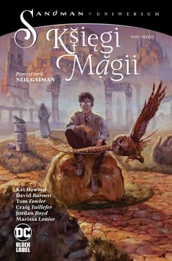 Sandman Uniwersum Księgi Magii. Rozważanie możliwości Tom 3