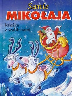 Sanie Mikołaja Książka z szablonami - Wiśniewski Krzysztof Michał