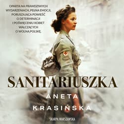 Sanitariuszka - audiobook - Aneta Krasińska