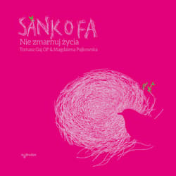 Sankofa. Nie zmarnuj życia - audiobook