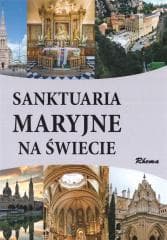 Sanktuaria Maryjne na świecie (szare) - Adam Dylewski