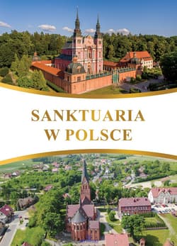 Sanktuaria w Polsce - Robert Szybiński, Krzyżanowski Teofil