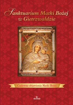 Sanktuarium Matki Bożej w Gietrzwałdzie - Beata Kosińska