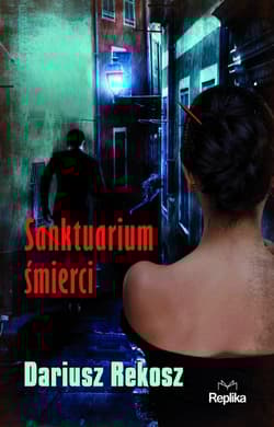 Sanktuarium śmierci - Dariusz Rekosz