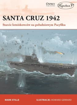 Santa Cruz 1942 Starcie lotniskowców na południowym Pacyfiku - Mark E. Stille