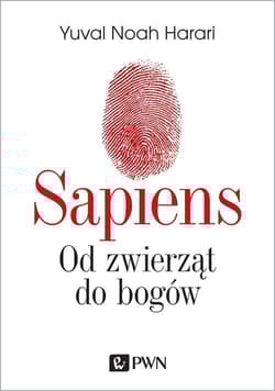 Sapiens Od zwierząt do bogów - Yuval Noah Harari, Yuval Noah  Harari