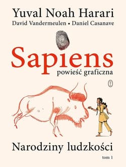 Sapiens Powieść graficzna Narodziny ludzkości. Tom 1 - Vandermeulen David