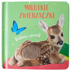 Sarenka. Milutkie zwierzaczki. Dotknij i poznaj - Opracowanie Zbiorowe