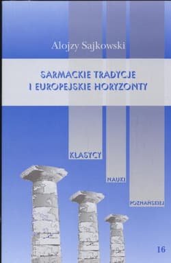 Sarmackie tradycje i europejskie horyzonty