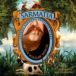 Sarmatia. Czarna legenda złotego wieku - audiobook - Artur Wójcik