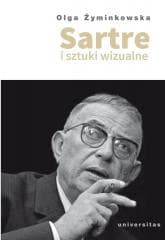 Sartre i sztuki wizualne - Olga Żyminkowska