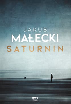Saturnin - Jakub Małecki