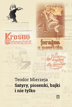 Satyry, piosenki, bajki i nie tylko - Mierzeja Teodor