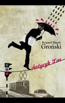 Satyryk los - Ryszard Marek Groński