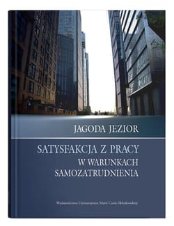 Satysfakcja z pracy w warunkach samozatrudnienia - Jagoda Jezior