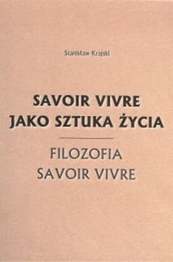 Savoir vivre jako sztuka życia - Stanisław Krajski