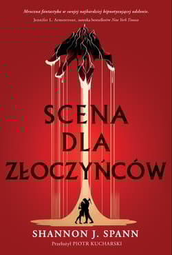 Scena dla złoczyńców - Shannon J. Spann