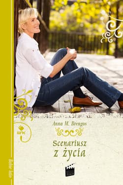 Scenariusz z życia - ebook - Brengos Anna M
