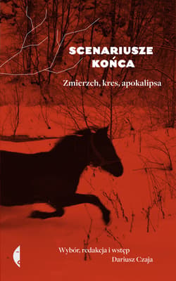 Scenariusze końca - ebook - Dariusz Czaja