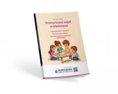 Scenariusze zajęć w bibliotece - Anna Kiełczewska,  Paweł Marchel
